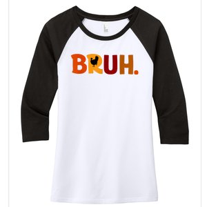 Bruh Thanksgiving Teens Turkey Bruh Women's Tri-Blend 3/4-Sleeve Raglan Shirt