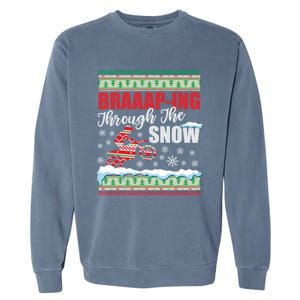 Braaap Through The Snow Ugly Motocross Christmas Gift Garment-Dyed Sweatshirt