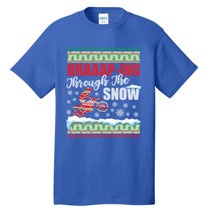 Braaap Through The Snow Ugly Motocross Christmas Gift Tall T-Shirt