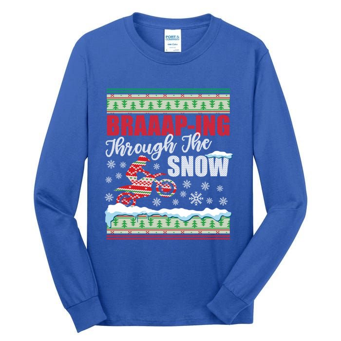 Braaap Through The Snow Ugly Motocross Christmas Gift Tall Long Sleeve T-Shirt