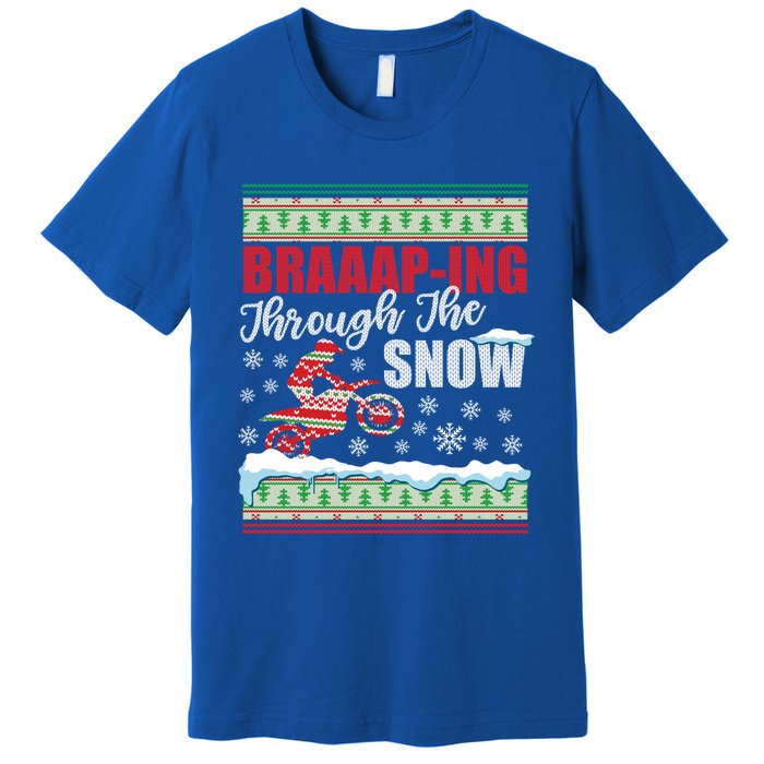 Braaap Through The Snow Ugly Motocross Christmas Gift Premium T-Shirt