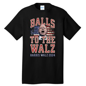 Balls To The Walz Tim Walz For Vp Walz And Harris Vote 47 Tall T-Shirt