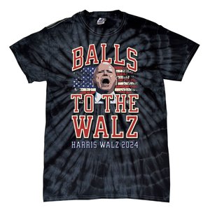 Balls To The Walz Tim Walz For Vp Walz And Harris Vote 47 Tie-Dye T-Shirt