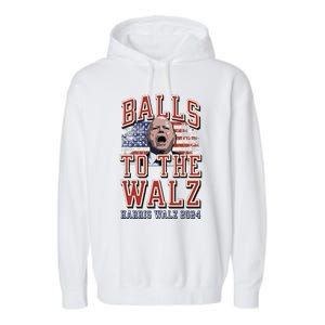 Balls To The Walz Tim Walz For Vp Walz And Harris Vote 47 Garment-Dyed Fleece Hoodie