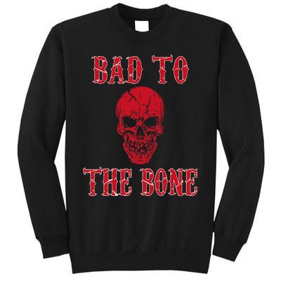 Bad To The Bone Skeleton Halloween Scary Sweatshirt