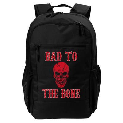 Bad To The Bone Skeleton Halloween Scary Daily Commute Backpack