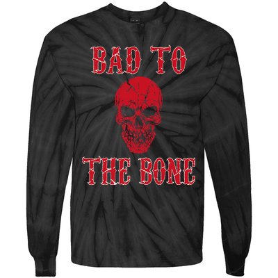 Bad To The Bone Skeleton Halloween Scary Tie-Dye Long Sleeve Shirt