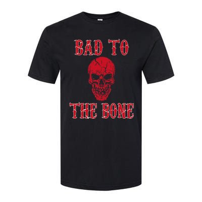 Bad To The Bone Skeleton Halloween Scary Softstyle CVC T-Shirt