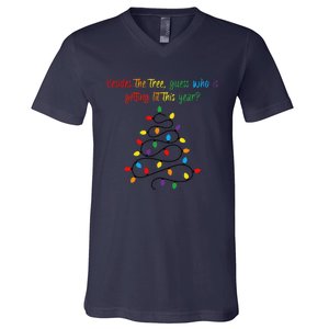 Besides The Tree Guess Who Is Getting Lit This Year Xmas V-Neck T-Shirt