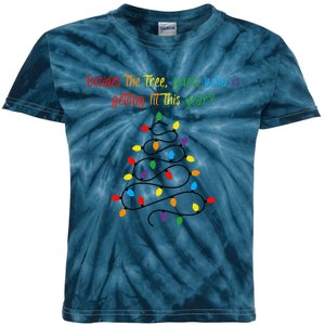 Besides The Tree Guess Who Is Getting Lit This Year Xmas Kids Tie-Dye T-Shirt