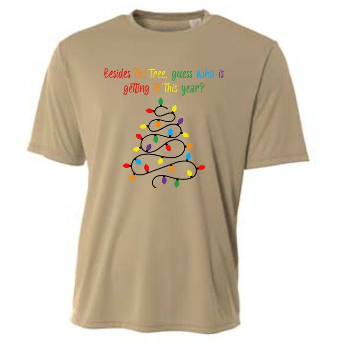 Besides The Tree Guess Who Is Getting Lit This Year Xmas Cooling Performance Crew T-Shirt