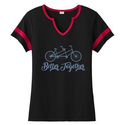 Better Together Tandem Bicycle Cyclist Bike Cycling Ladies Halftime Notch Neck Tee