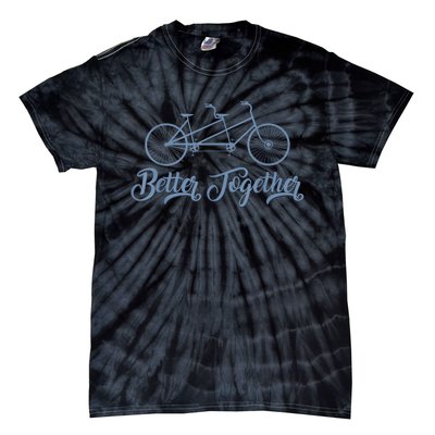 Better Together Tandem Bicycle Cyclist Bike Cycling Tie-Dye T-Shirt