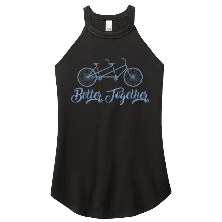 Better Together Tandem Bicycle Cyclist Bike Cycling Women's Perfect Tri Rocker Tank
