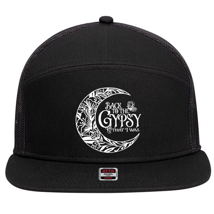 Back To The Gypsy That I Was 7 Panel Mesh Trucker Snapback Hat