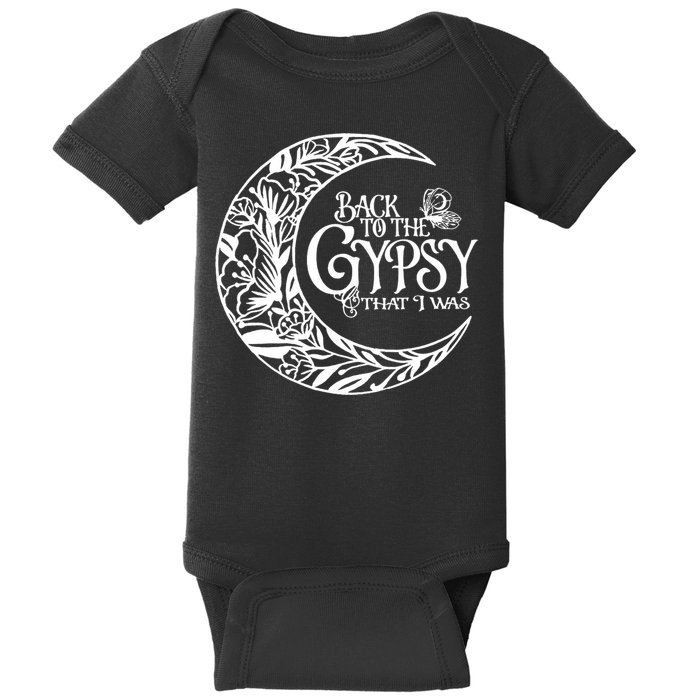 Back To The Gypsy That I Was Baby Bodysuit