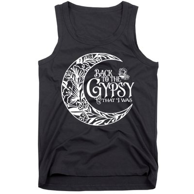 Back To The Gypsy That I Was Tank Top
