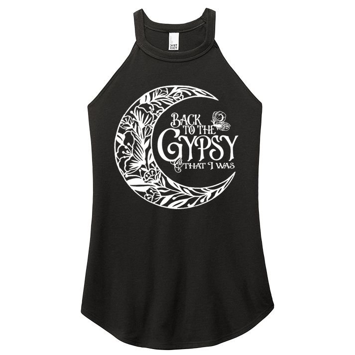 Back To The Gypsy That I Was Women's Perfect Tri Rocker Tank