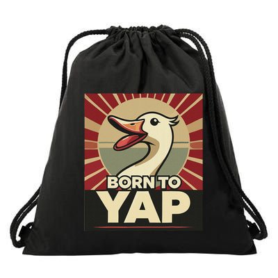 Born To Tap Yapp Funny Silly Goose Honk Professional Yapper Drawstring Bag