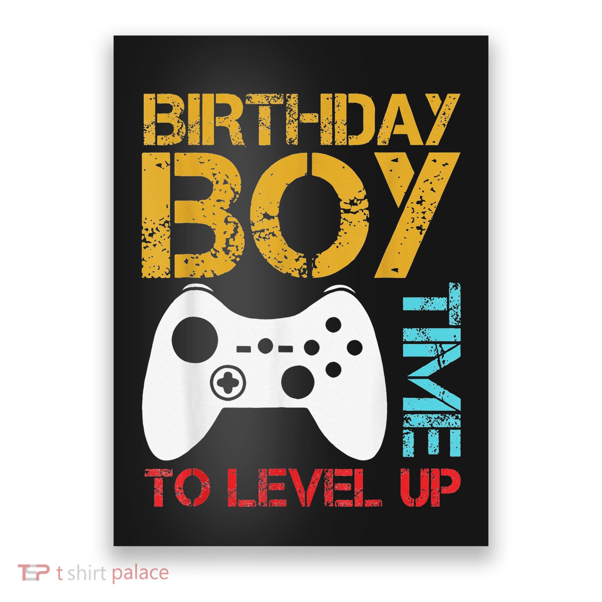 Birthday Time To Level Up Video Gamer Poster