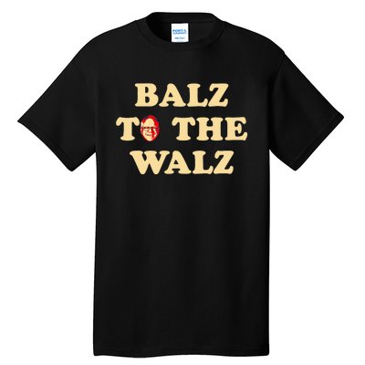 Balz To The Walz Harris Walz 47 President 24 Election Funny Tall T-Shirt