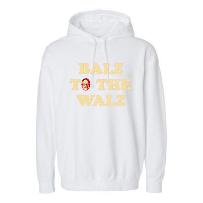 Balz To The Walz Harris Walz 47 President 24 Election Funny Garment-Dyed Fleece Hoodie