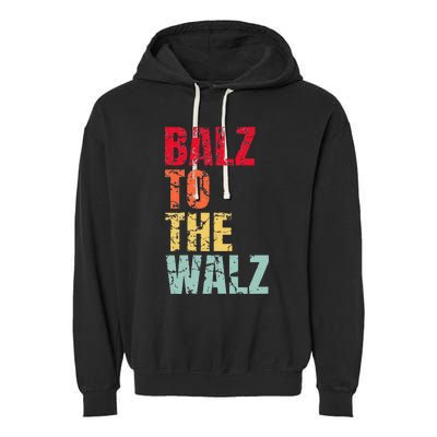 Balz To The Walz Harris Walz 2024 Garment-Dyed Fleece Hoodie