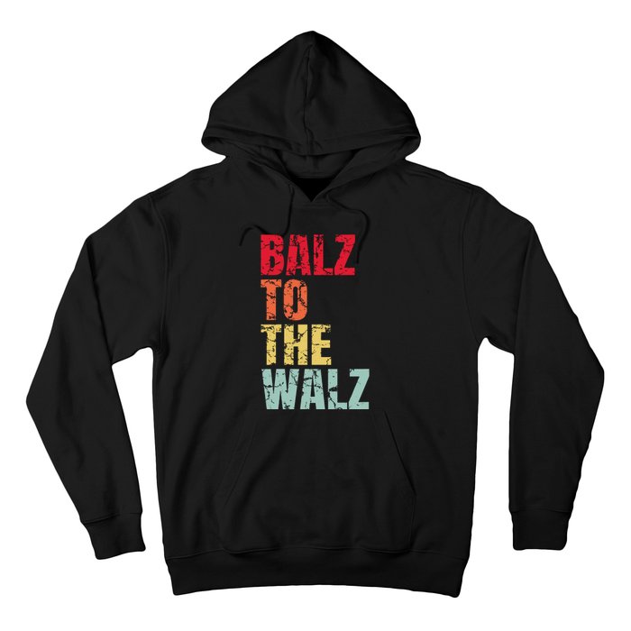 Balz To The Walz Harris Walz 2024 Hoodie