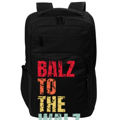 Balz To The Walz Harris Walz 2024 Impact Tech Backpack