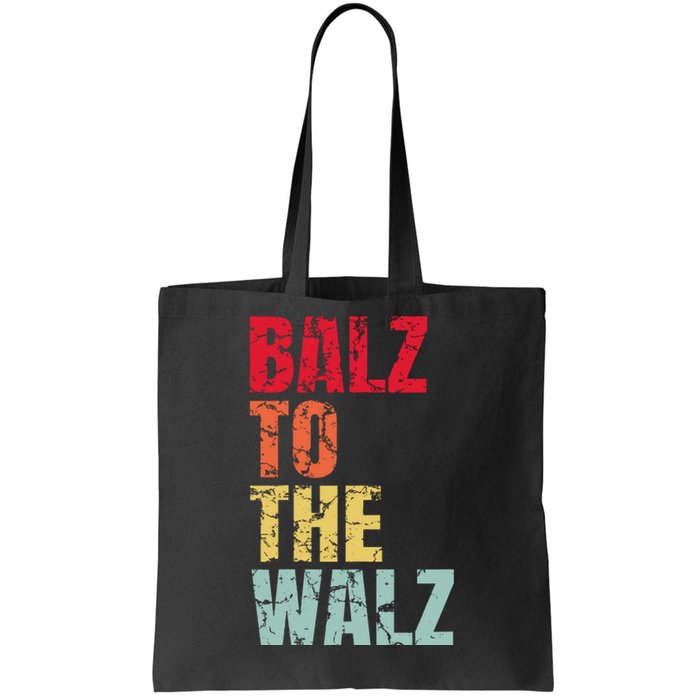 Balz To The Walz Harris Walz 2024 Tote Bag