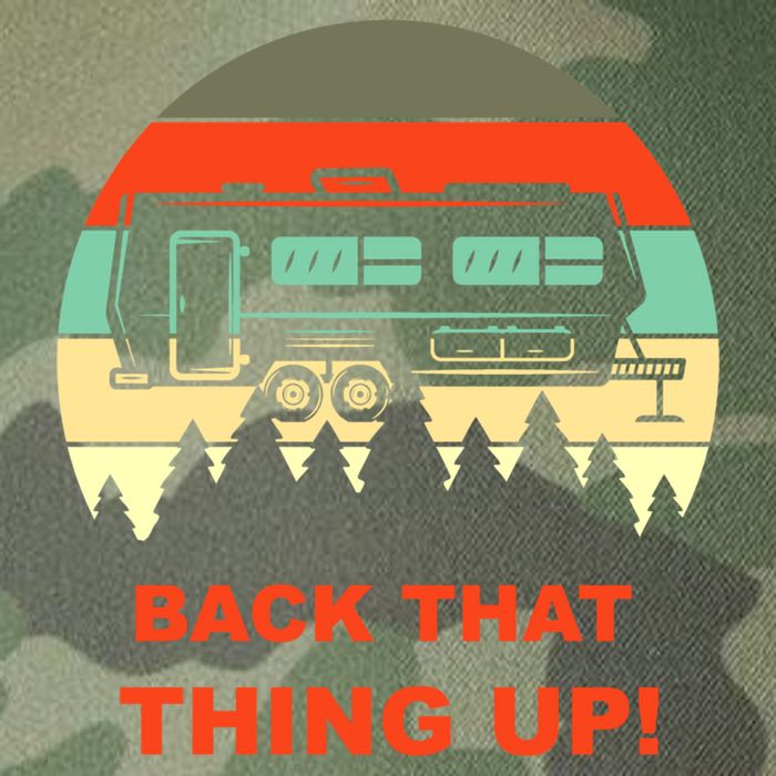 Back That Thing Up Funny Camper Rv Meme Camping Van Boondock Funny Gift Legacy Tie Dye Trucker Hat