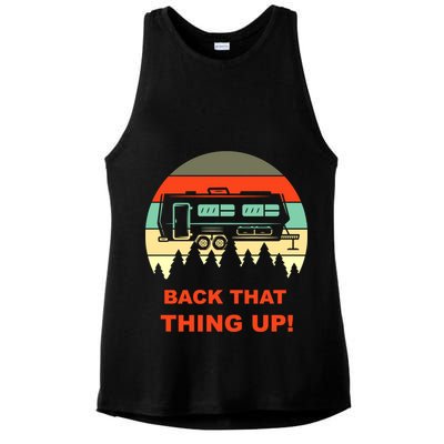 Back That Thing Up Funny Camper Rv Meme Camping Van Boondock Funny Gift Ladies PosiCharge Tri-Blend Wicking Tank