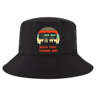 Back That Thing Up Funny Camper Rv Meme Camping Van Boondock Funny Gift Cool Comfort Performance Bucket Hat
