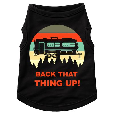 Back That Thing Up Funny Camper Rv Meme Camping Van Boondock Funny Gift Doggie Tank