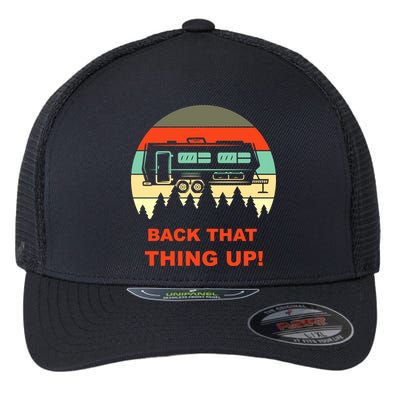 Back That Thing Up Funny Camper Rv Meme Camping Van Boondock Funny Gift Flexfit Unipanel Trucker Cap