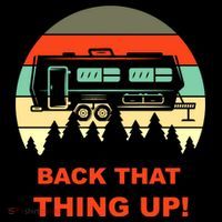 Back That Thing Up Funny Camper Rv Meme Camping Van Boondock Funny Gift Backpack
