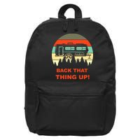 Back That Thing Up Funny Camper Rv Meme Camping Van Boondock Funny Gift 16 in Basic Backpack