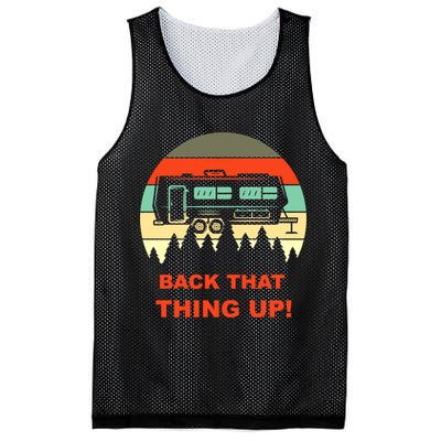 Back That Thing Up Funny Camper Rv Meme Camping Van Boondock Funny Gift Mesh Reversible Basketball Jersey Tank