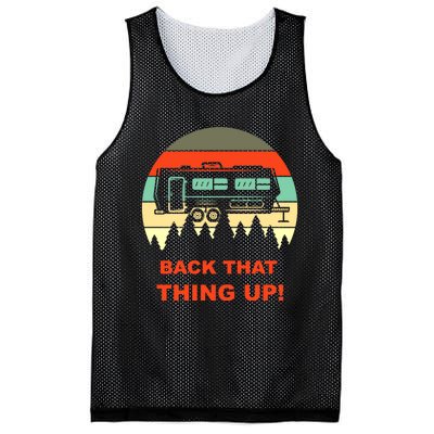 Back That Thing Up Funny Camper Rv Meme Camping Van Boondock Funny Gift Mesh Reversible Basketball Jersey Tank