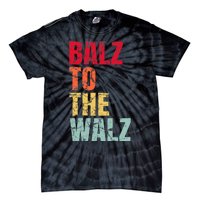 Balz To The Walz Harris Walz 2024 Tie-Dye T-Shirt