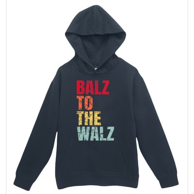 Balz To The Walz Harris Walz 2024 Urban Pullover Hoodie