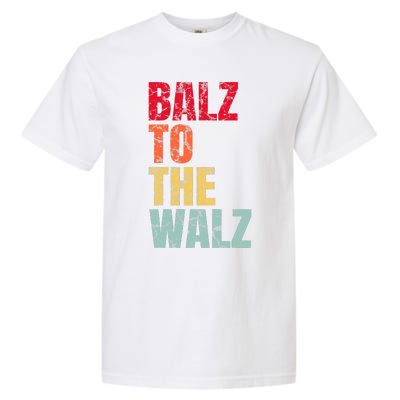 Balz To The Walz Harris Walz 2024 Garment-Dyed Heavyweight T-Shirt