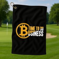 Bitcoin Time To Do Business Golf Towel