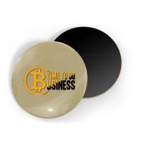 Bitcoin Time To Do Business Magnet