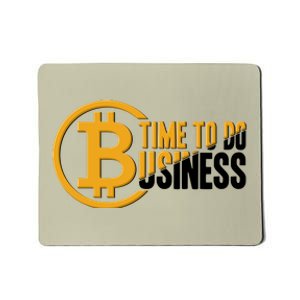 Bitcoin Time To Do Business Mousepad