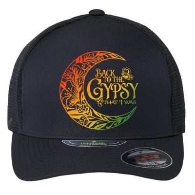 Back To The Gypsy That I Was Apparel Flexfit Unipanel Trucker Cap