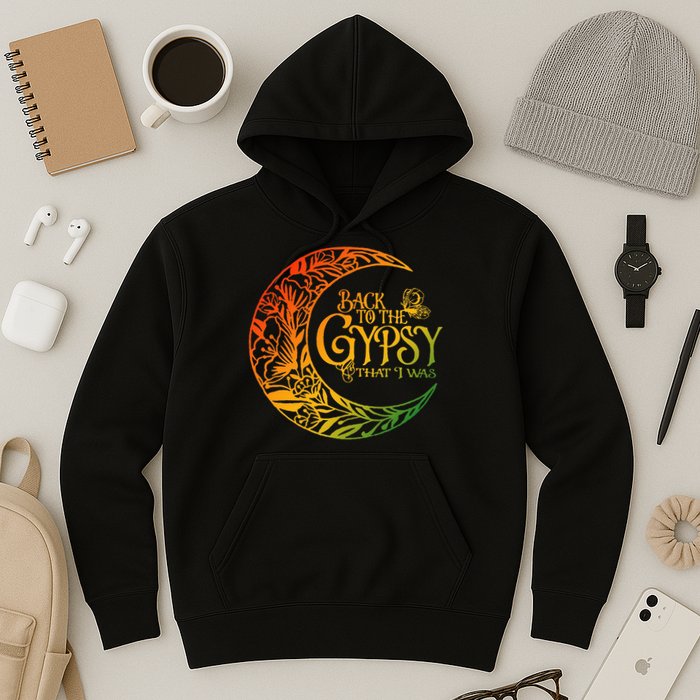 Back To The Gypsy That I Was Apparel Hoodie