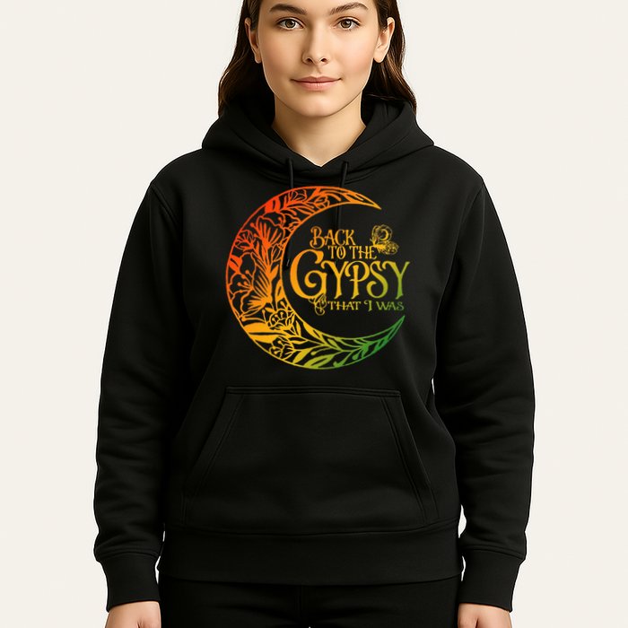 Back To The Gypsy That I Was Apparel Hoodie