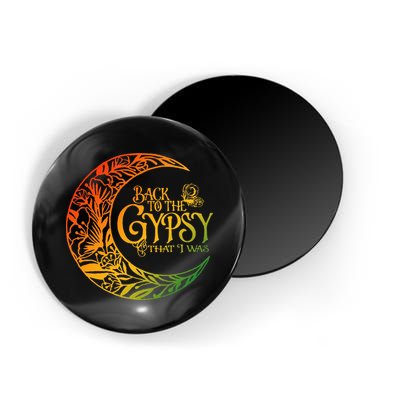 Back To The Gypsy That I Was Apparel Magnet