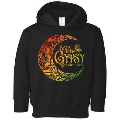 Back To The Gypsy That I Was Apparel Toddler Hoodie